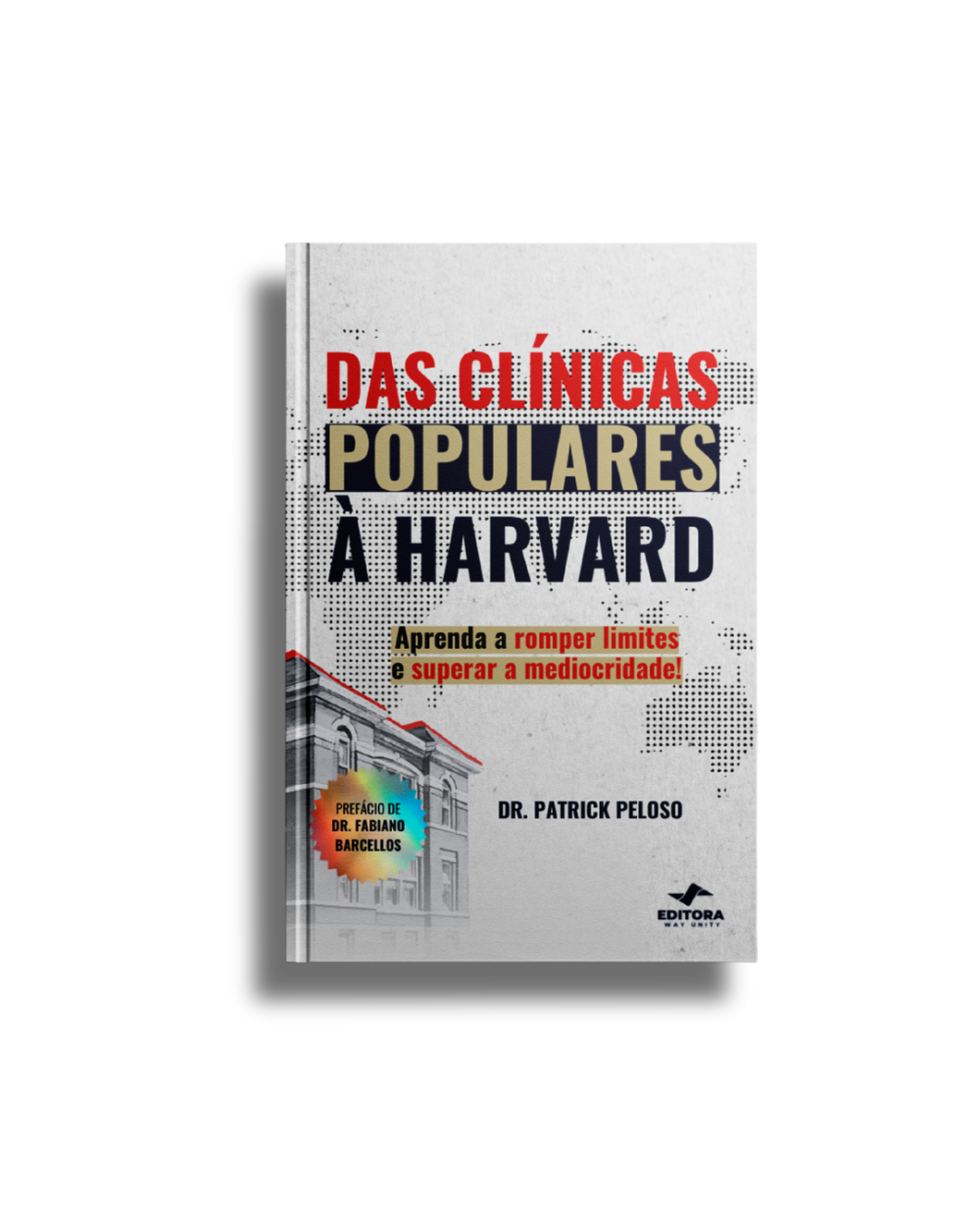 Das Clínicas Populares À Harvard