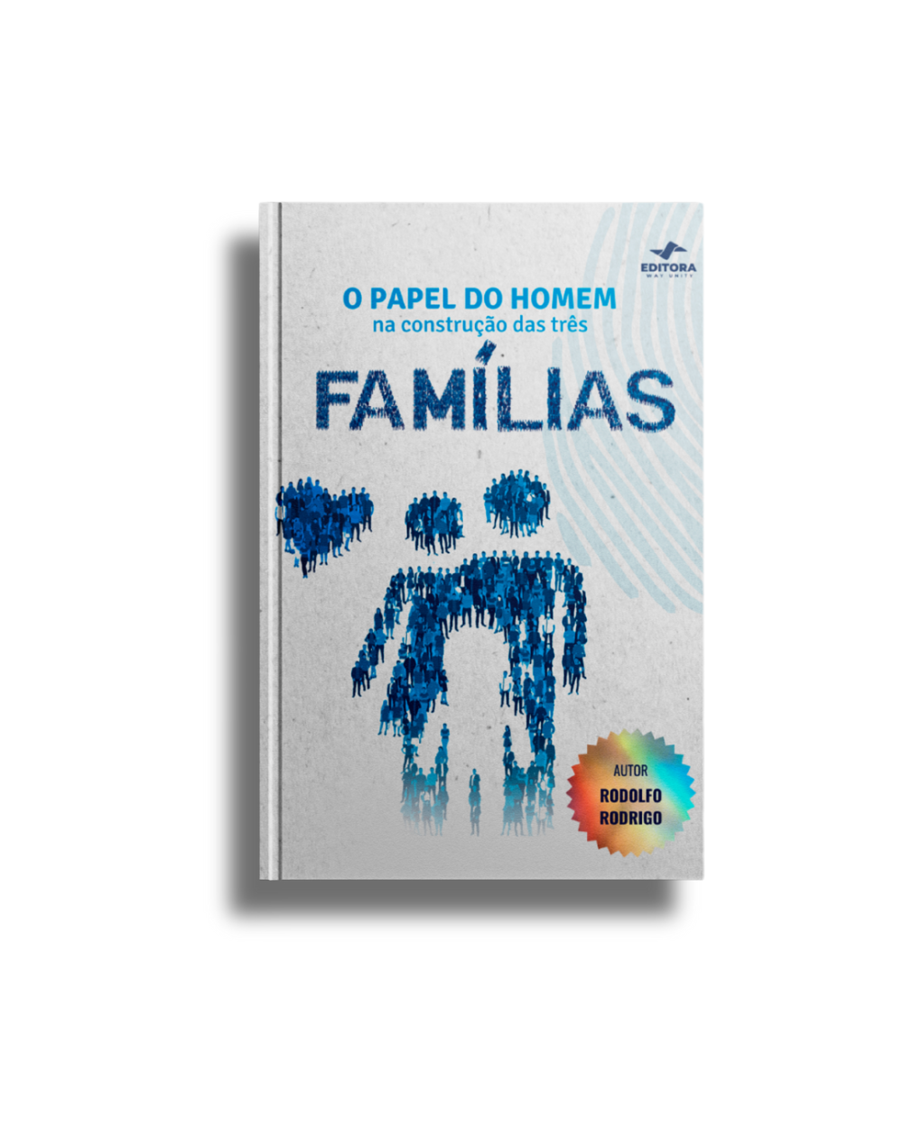O Papel Do Homem Na Construção Das Três Famílias