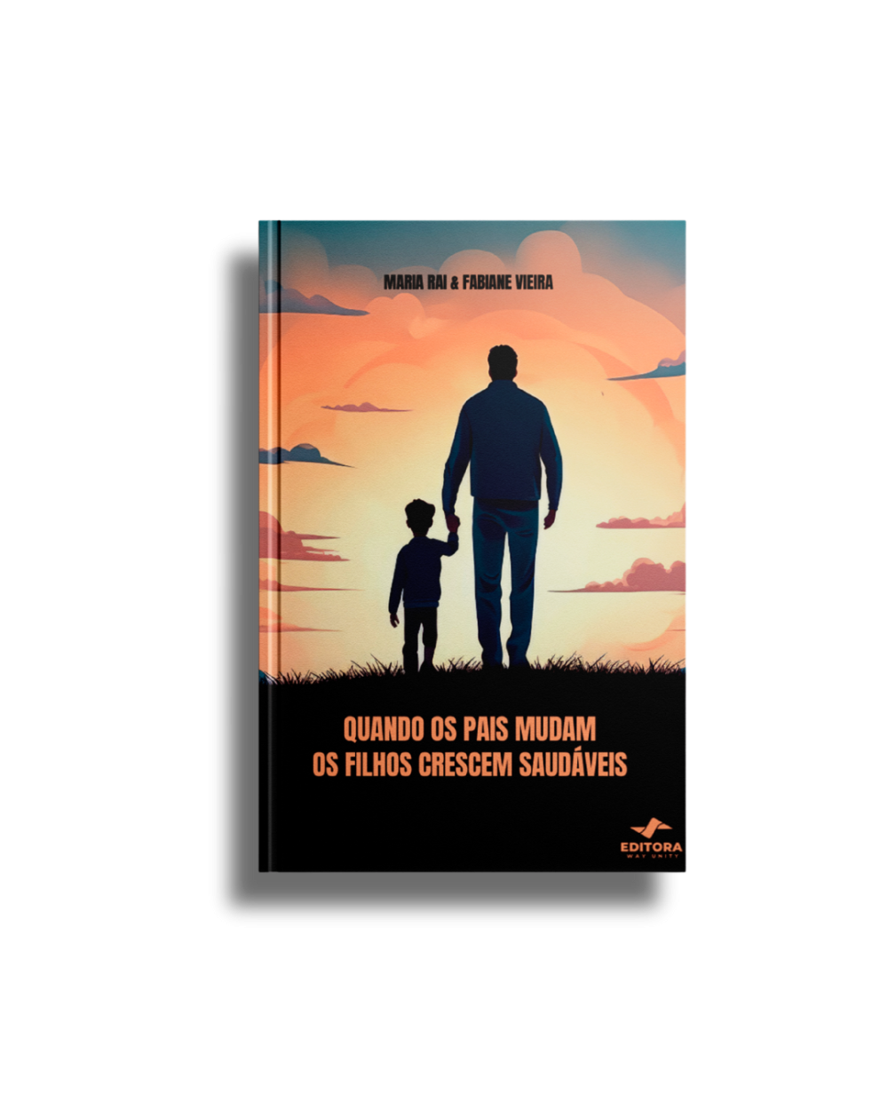 Quando Os Pais Mudam Os Filhos Crescem Saudáveis