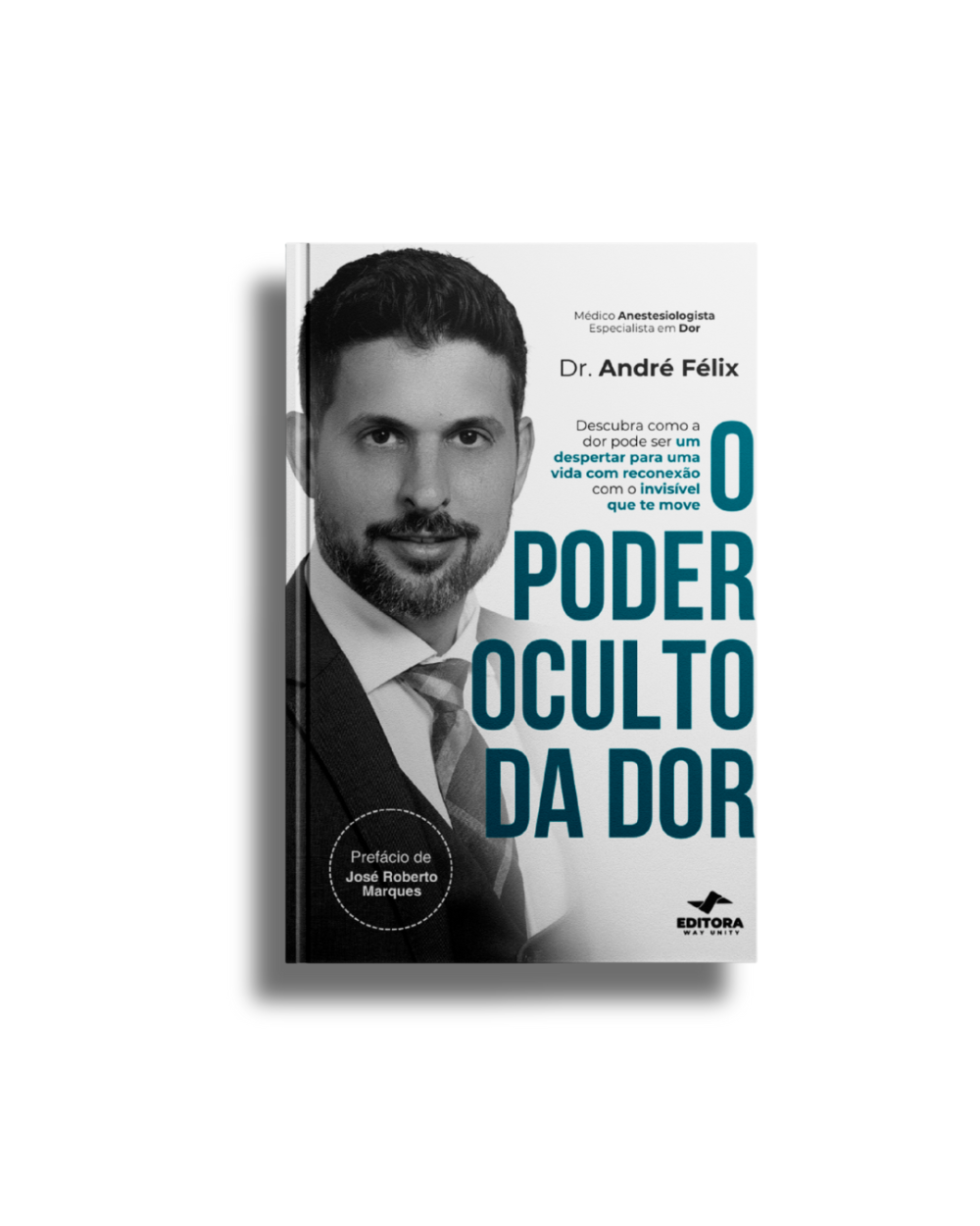 O Poder Oculto Da Dor: Descubra como transformar sofrimento em Propósito