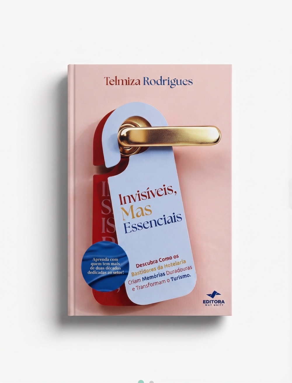 Invisíveis, mas essenciais.