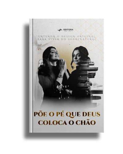 Põe O Pé Que Deus Coloca O Chão