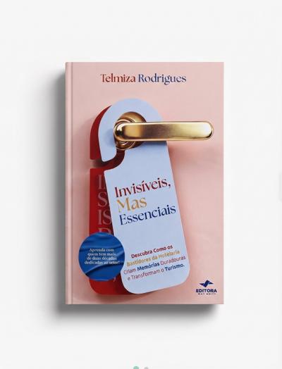 Invisíveis, mas essenciais.